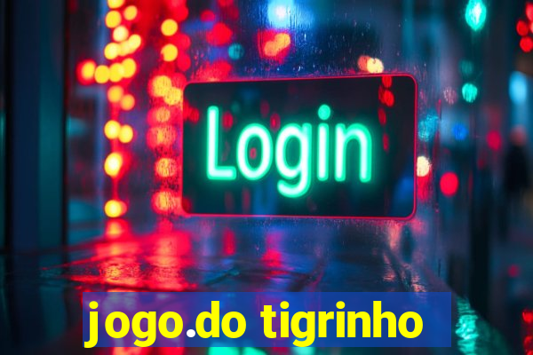 jogo.do tigrinho