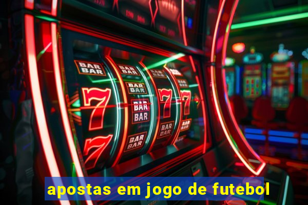 apostas em jogo de futebol