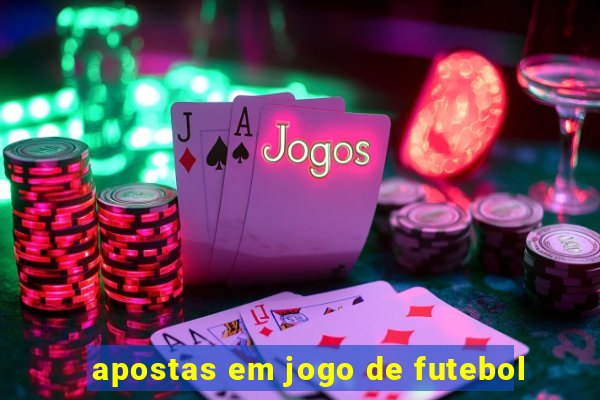 apostas em jogo de futebol