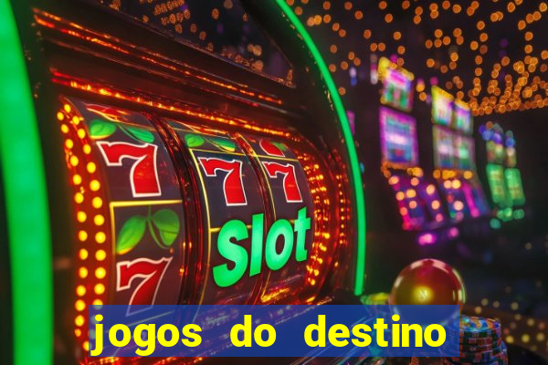 jogos do destino onde assistir