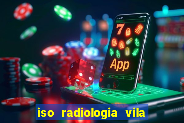 iso radiologia vila nova cachoeirinha