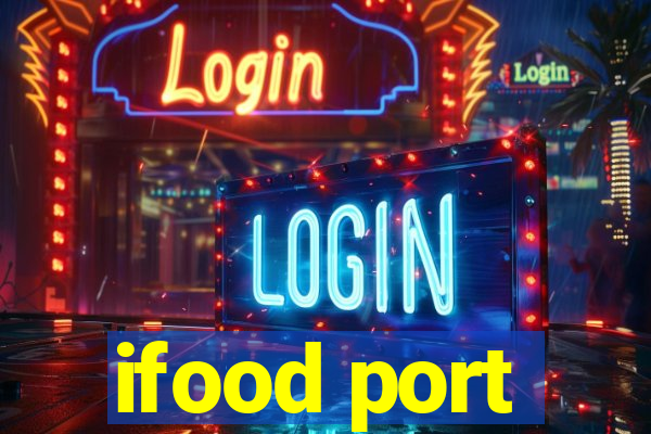 ifood port