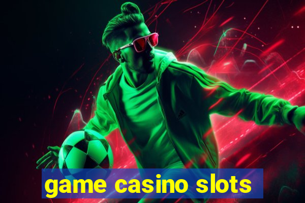 game casino slots