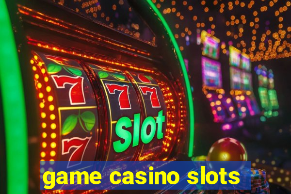 game casino slots