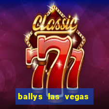 ballys las vegas hotel & casino