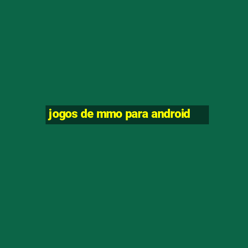 jogos de mmo para android