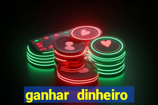 ganhar dinheiro jogando sem depositar