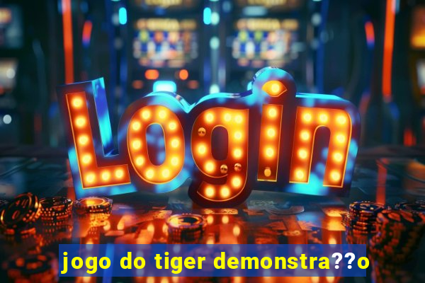 jogo do tiger demonstra??o