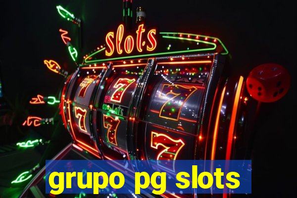 grupo pg slots