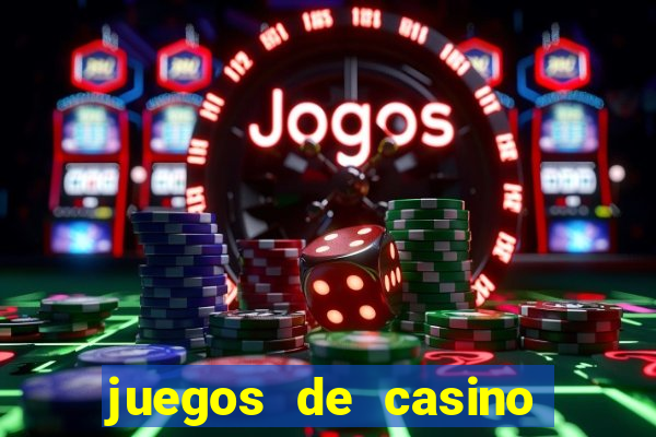 juegos de casino gratis tragamonedas descargar