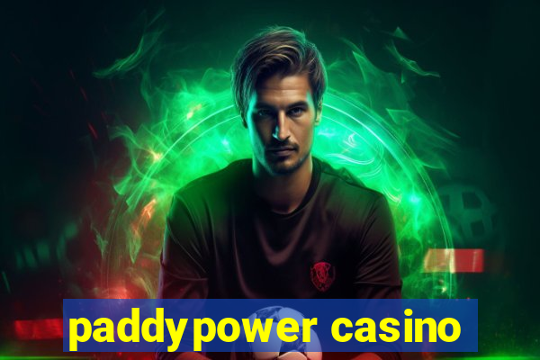 paddypower casino