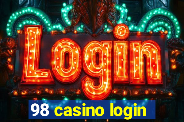 98 casino login