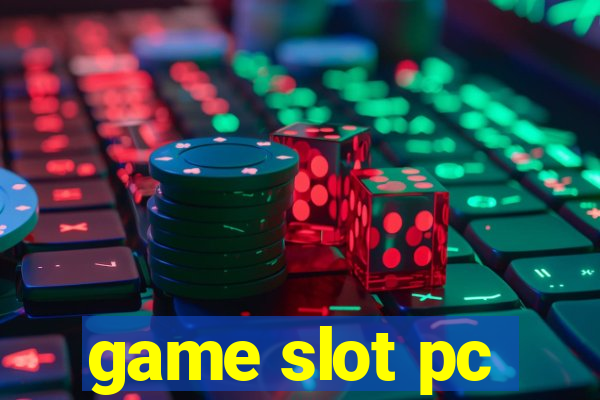 game slot pc