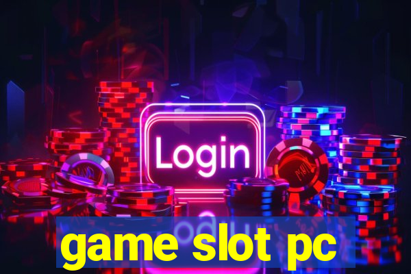 game slot pc