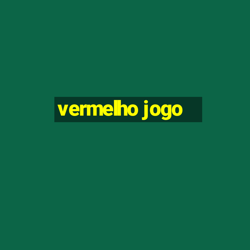 vermelho jogo