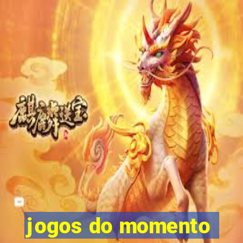 jogos do momento