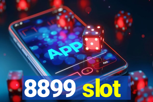 8899 slot