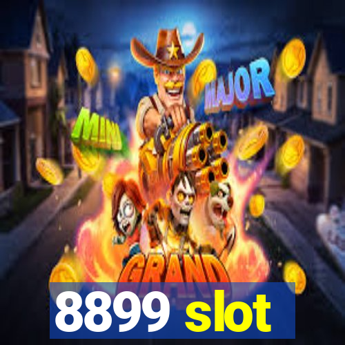 8899 slot