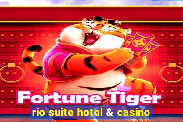 rio suite hotel & casino