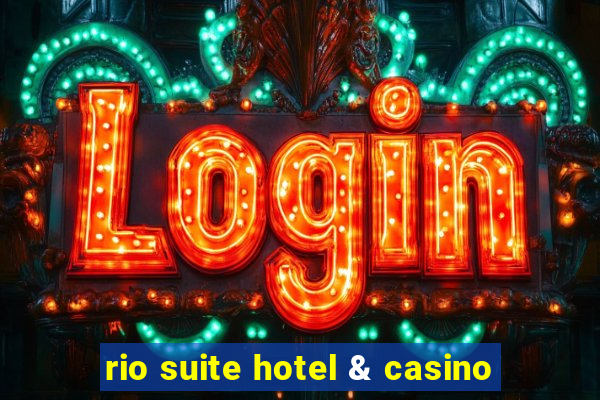 rio suite hotel & casino