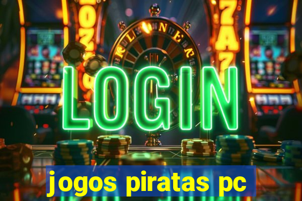 jogos piratas pc