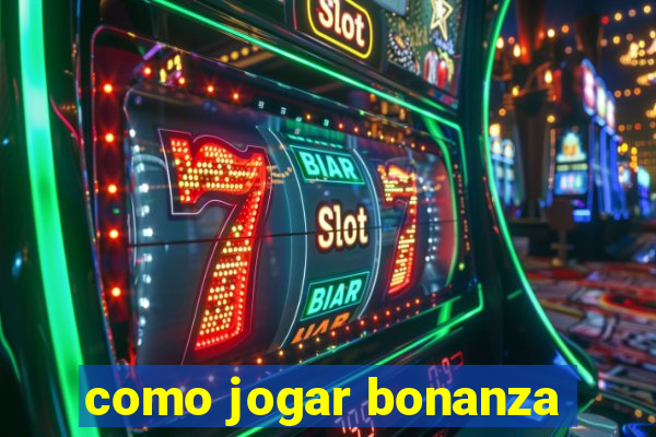 como jogar bonanza