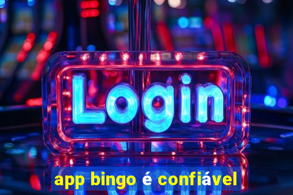 app bingo é confiável