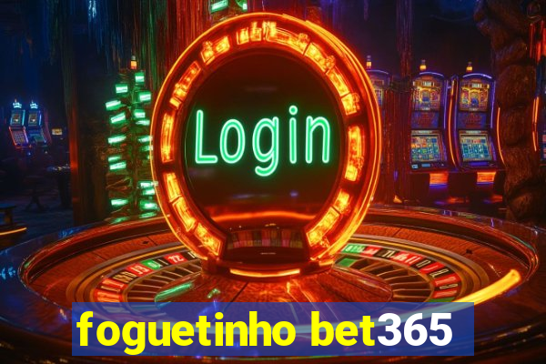 foguetinho bet365