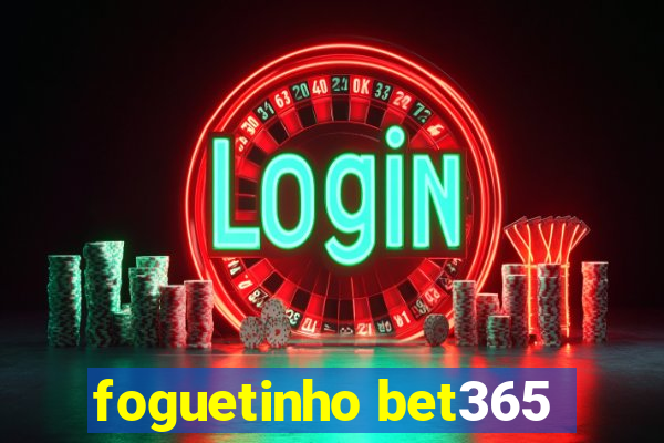 foguetinho bet365