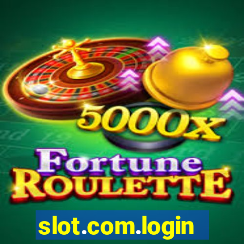 slot.com.login