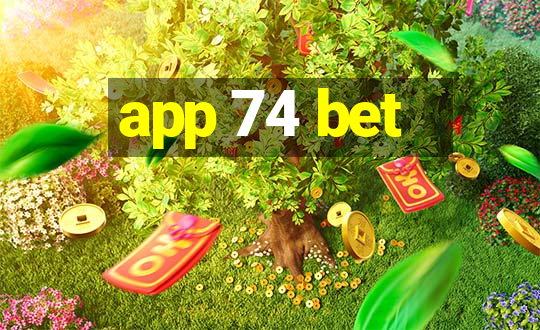 app 74 bet