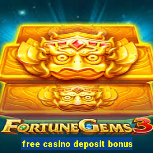 free casino deposit bonus