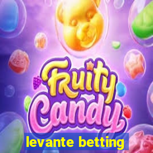 levante betting