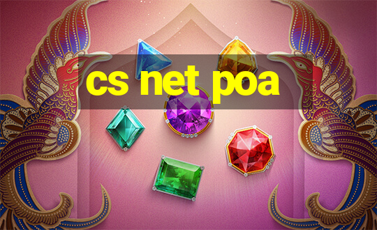 cs net poa