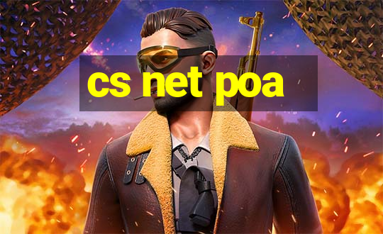 cs net poa