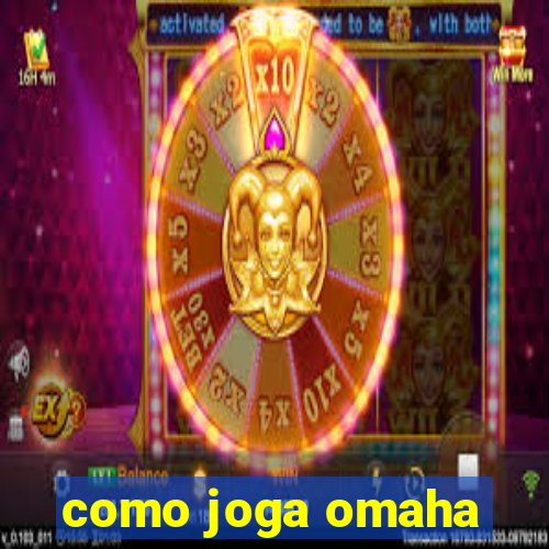 como joga omaha