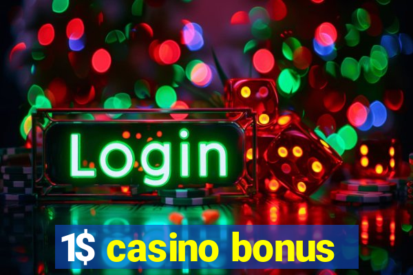 1$ casino bonus