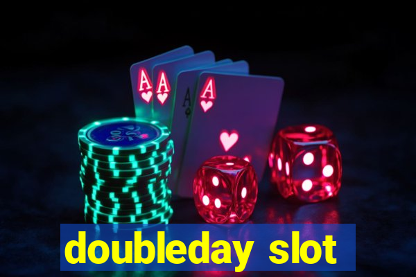 doubleday slot