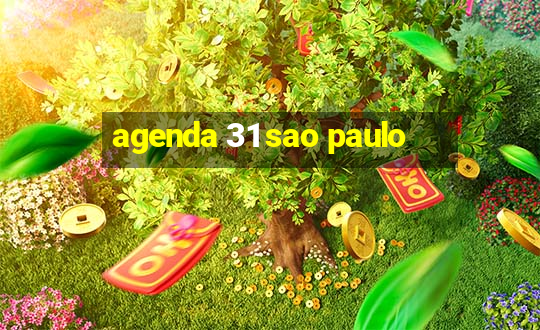 agenda 31 sao paulo