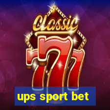 ups sport bet