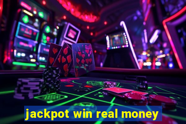 jackpot win real money