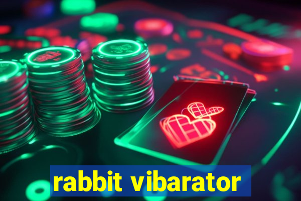 rabbit vibarator