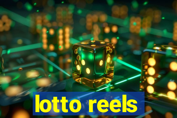 lotto reels