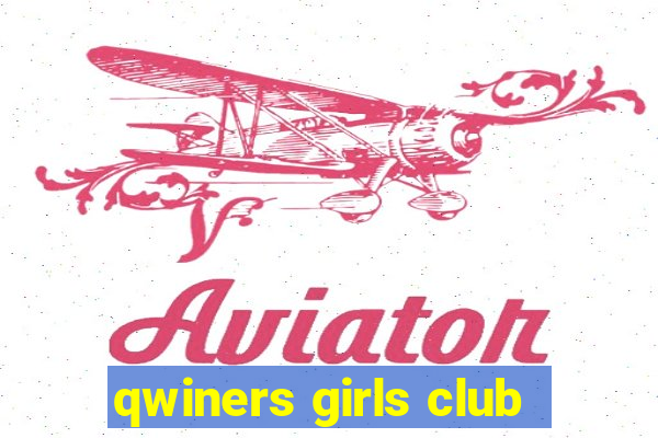 qwiners girls club