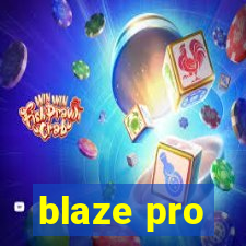 blaze pro