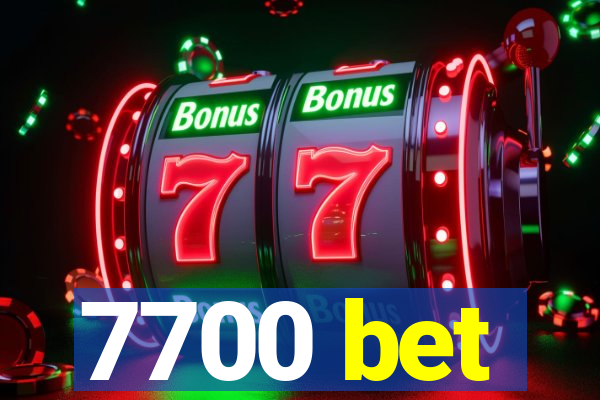 7700 bet