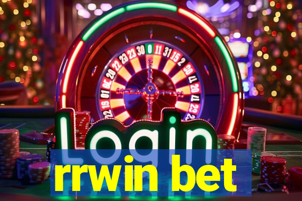 rrwin bet