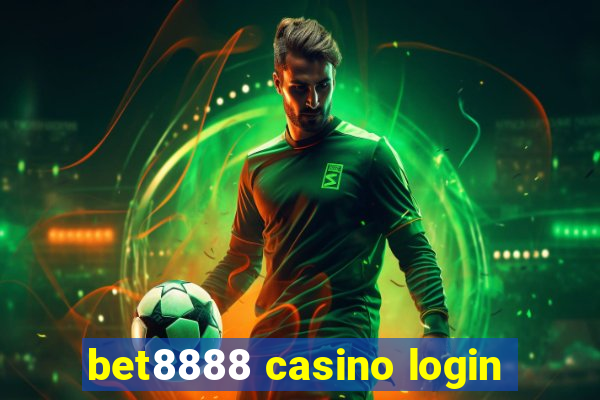 bet8888 casino login