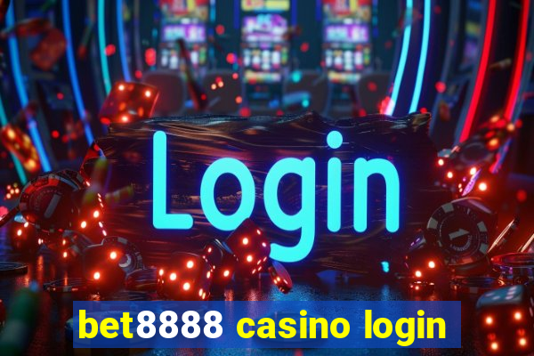 bet8888 casino login