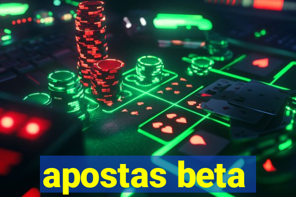 apostas beta